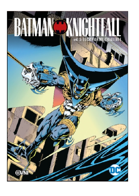 Batman: La caída del caballero vol.3
